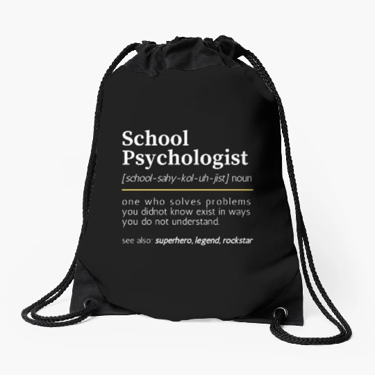 School Psychologist noun Drawstring Bags