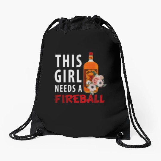 This Girl Needs A Fireball Drawstring Bags