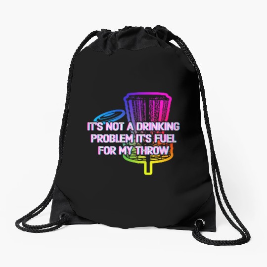 Its Fuel For My Throw Disc Golf Beer Lover Golfer Drawstring Bags