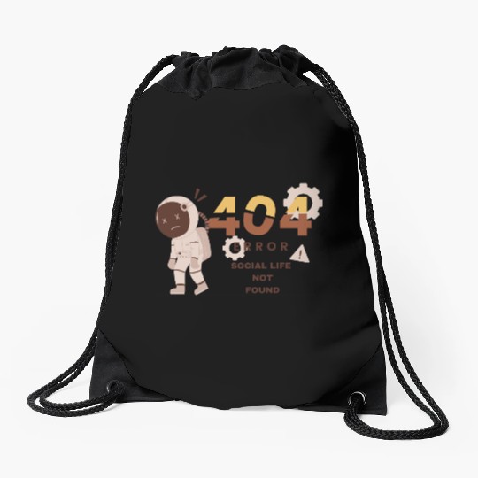 Error 404: Social Life Not Found Software Engineer Drawstring Bags