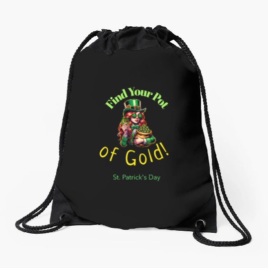 Find Your Pot of Gold Drawstring Bags
