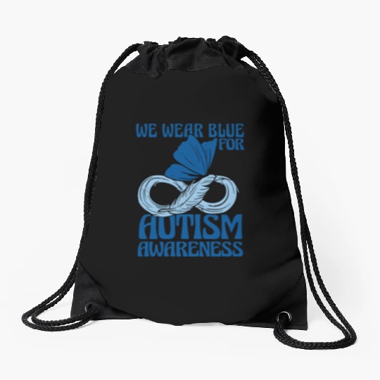 We Wear Blue for Autism Awareness Support Advocacy Drawstring Bags
