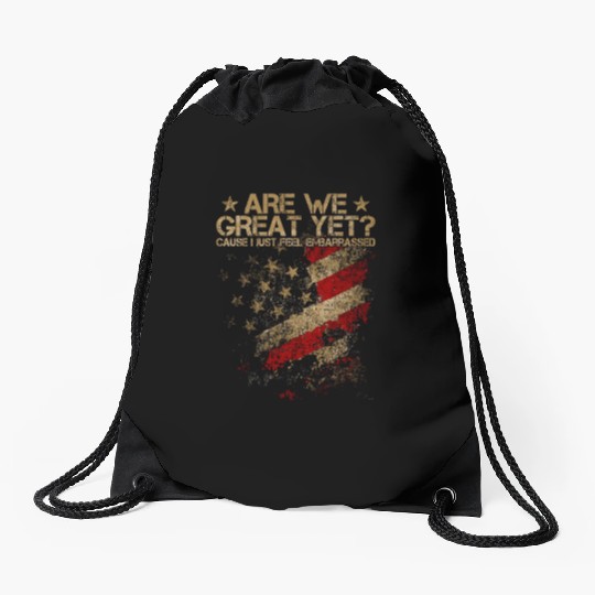 Anti-Trump - Are We Great Yet? Drawstring Bags
