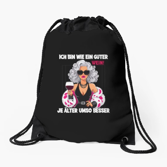 I'm Like A Fine Wine, Better With Age Statement Drawstring Bags