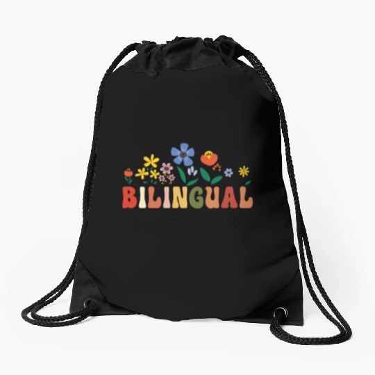 Bilingual Spanish Teacher Bilingual y preciosa Drawstring Bags