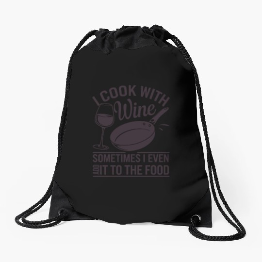 I Cook with Wine Funny Kitchen Chef Humor Design Drawstring Bags