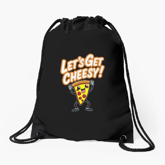 Let s Get Cheesy Drawstring Bags