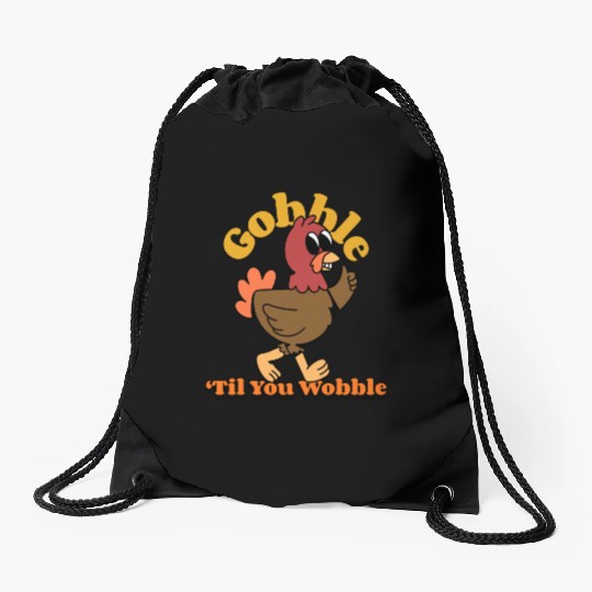 Dancing Turkey | Gobble 'Til you Wobble | Drawstring Bags