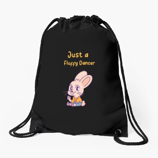 Dancing Bunny | Just a Fluffy Dancer | Unisex | Drawstring Bags