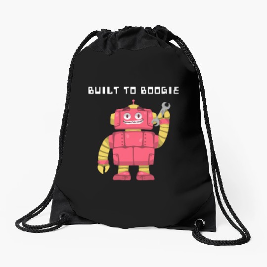 Dancing Robot | Built to Boogie | Unisex | Drawstring Bags