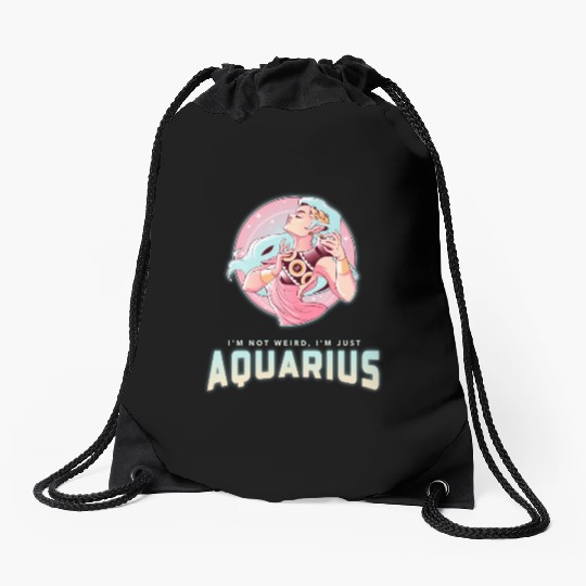 im not weird just aquarius Drawstring Bags