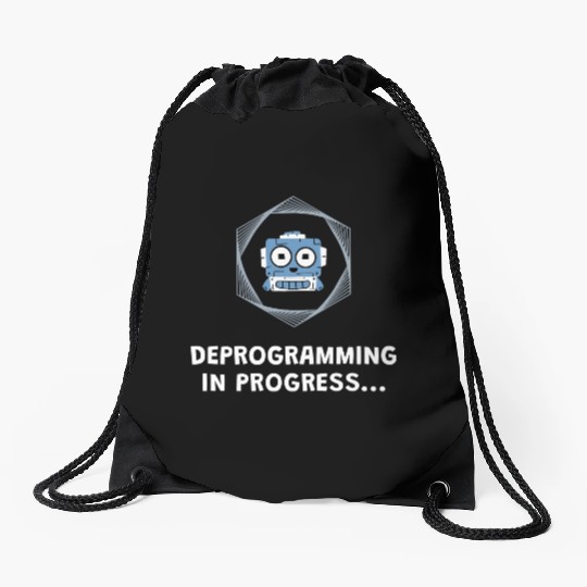 Deprogramming in Progress - Manifest Drawstring Bags