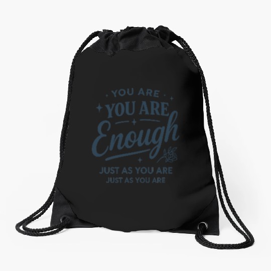 Inspirational "You Are Enough" Quote Typography Drawstring Bags