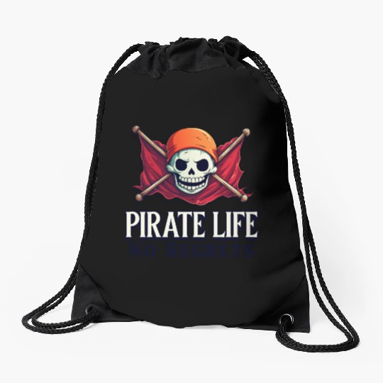 Pirate Life, No Regrets Drawstring Bags