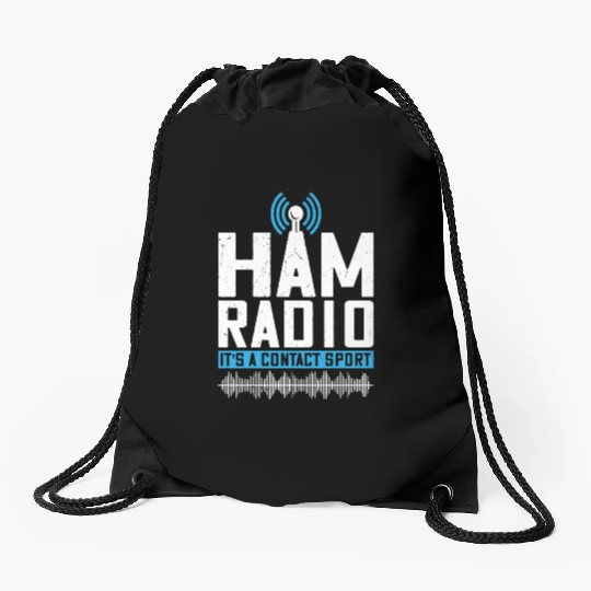 Ham radio operator amateur it's a contact sport Drawstring Bags