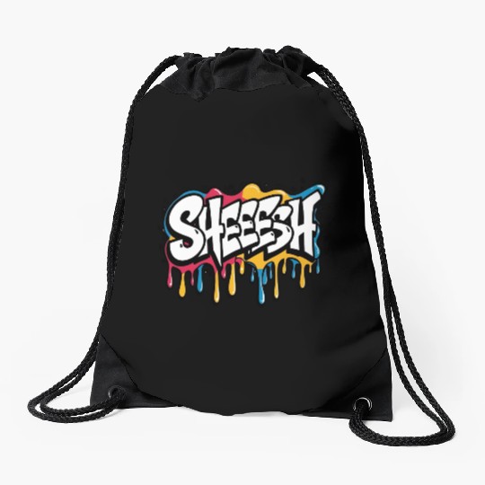 Sheeesh Graffiti Drawstring Bags – Hype Slang Drip Design