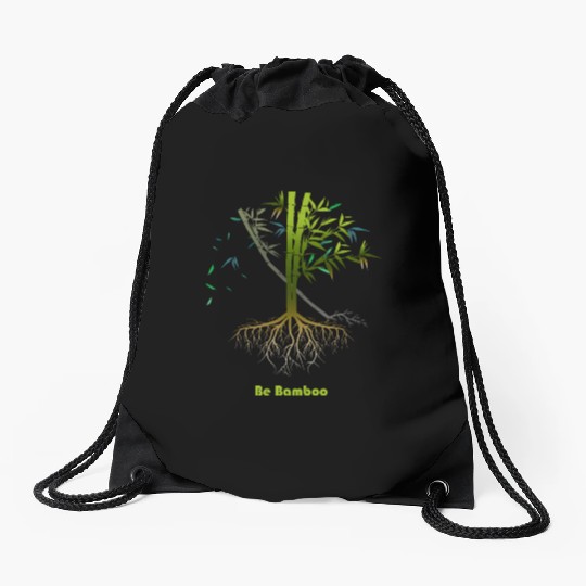 Be Bamboo: Grow Strong, Rise High Drawstring Bags