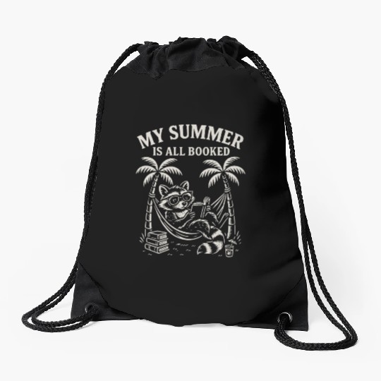 My Summer Is All Booked Book Lover Raccoon Drawstring Bags