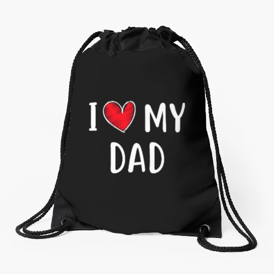 i love my dad Drawstring Bags