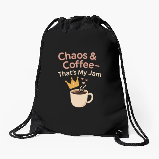 Single Mom Life Chaos Coordinator Wine Coffee Drawstring Bags