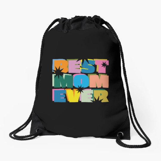 Best Mom Ever Drawstring Bags