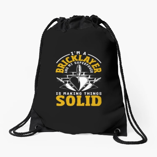 Bricklayer Superpower Making Things Solid Drawstring Bags
