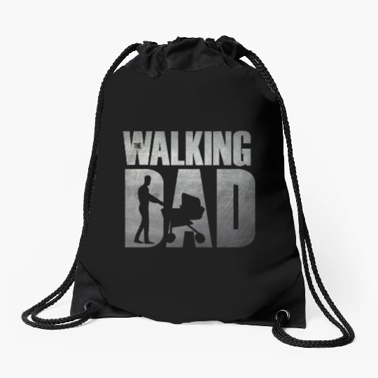 The Walking Dad – Funny Gift for Hardwork Dads Drawstring Bags