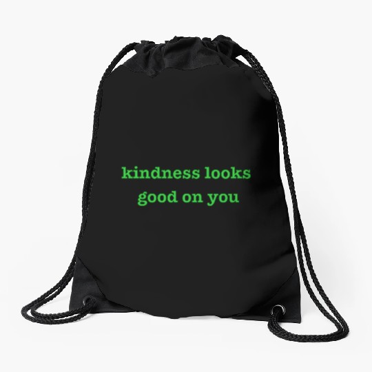 Kindness Looks Good on You – Playful Green Bold Drawstring Bags