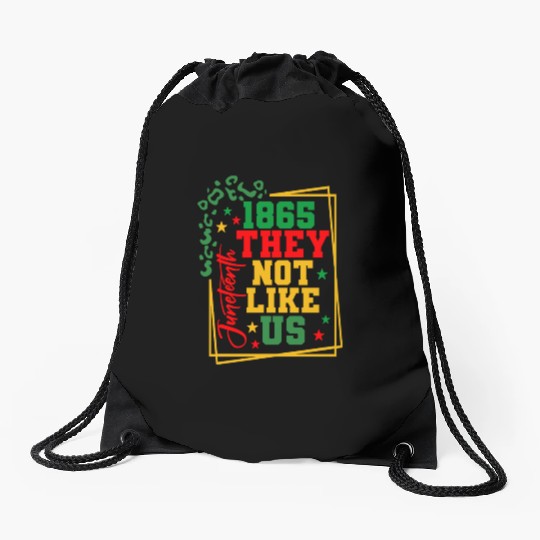 Black History Juneteenth 1865 They Not Like Us Drawstring Bags