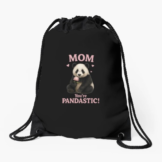 Mom, You're Pandastic – Realistic Panda Mother's D Drawstring Bags