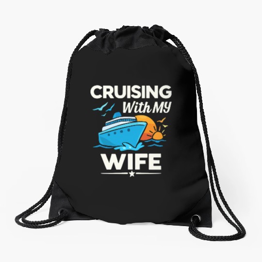 Cruising With My Wife Ship Sunset Drawstring Bags