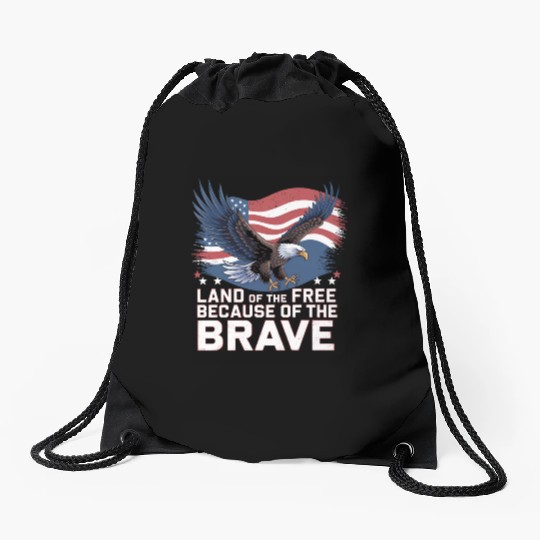 Land of the Free Because of the Brave Drawstring Bags