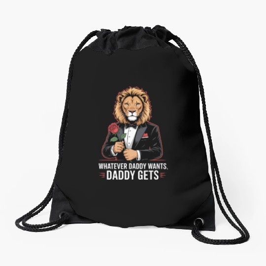 Whatever Daddy Wants Gets Werewolf Tuxedo Rose Drawstring Bags