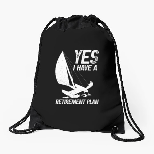 Retirement Plan Catamaran Trapeze Sailing Captain Drawstring Bags