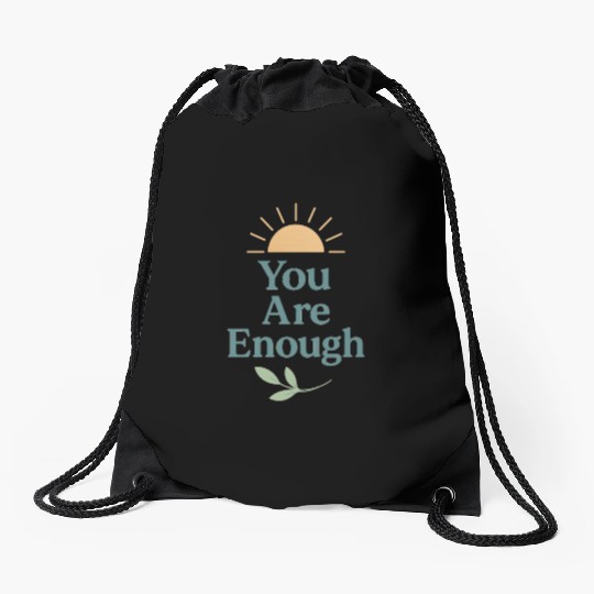 You Are Enough – Mental Health Affirmation Design Drawstring Bags