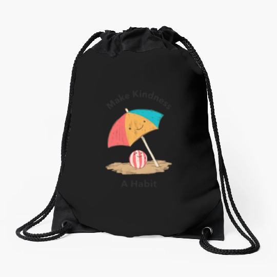 MAKE KINDNESS A HABIT Drawstring Bags