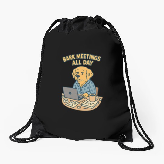 Bark Meetings All Day Funny Golden Retriever Wo Drawstring Bags