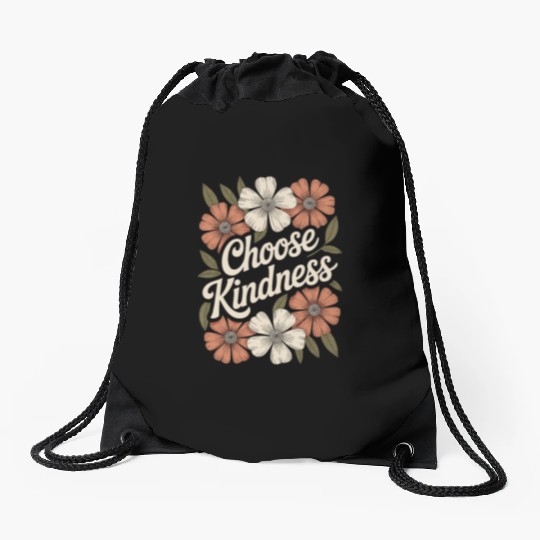 Choose Kindness Flower Boho Vintage Inspiring Drawstring Bags