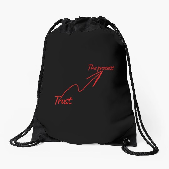 Trust the process Drawstring Bags