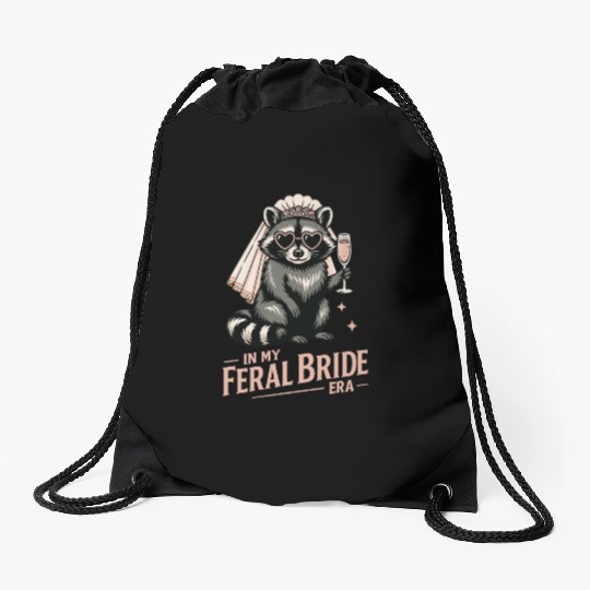 Feral Bride Era Funny Raccoon Bride with Champagne Drawstring Bags