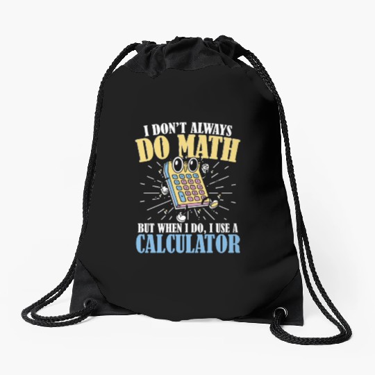 Mathematician Math Teacher Mathematics Drawstring Bags