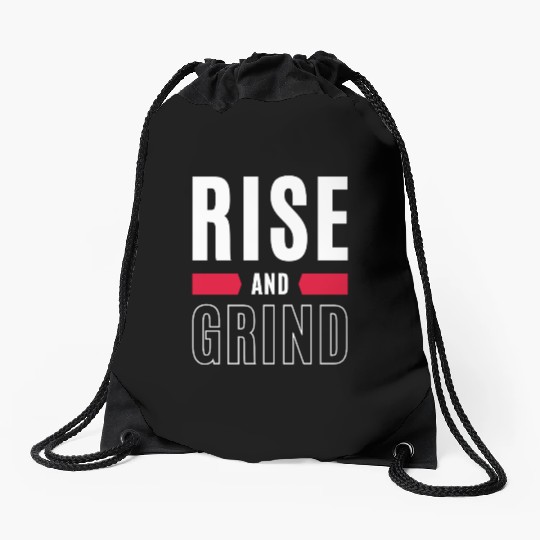 Inspirational Rise and Grind Motivational Design Drawstring Bags