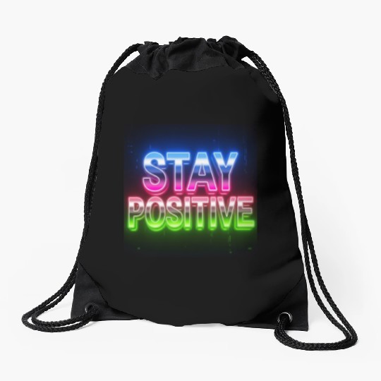 Neon Stay Positive Motivational Design Drawstring Bags