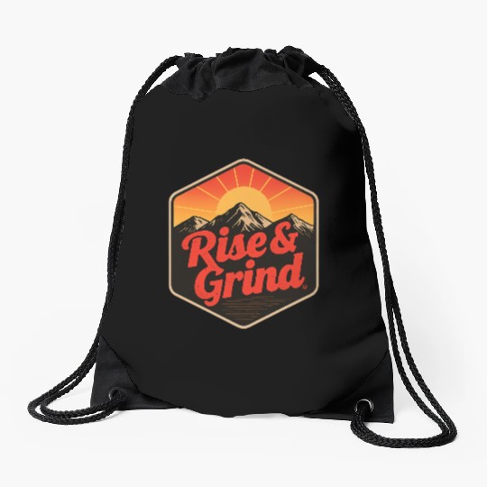 Rise & Grind – Motivational Design Drawstring Bags