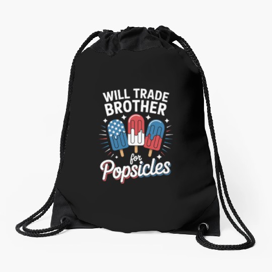 Trade Brother for Popsicles Independence Day 4th Drawstring Bags