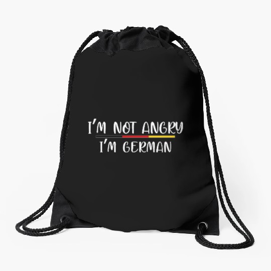 im not angry im german Drawstring Bags
