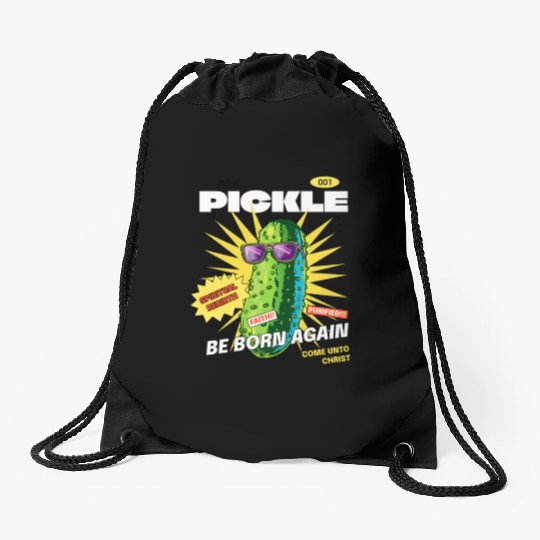 Be a Pickle Drawstring Bags