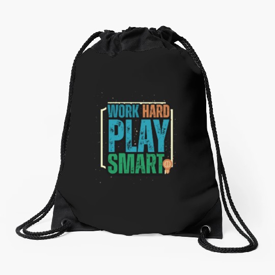Work Hard Play Smart Motivational Design Drawstring Bags