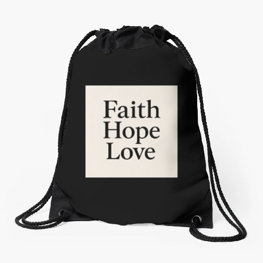 Inspirational Faith Hope Love Typography Drawstring Bags