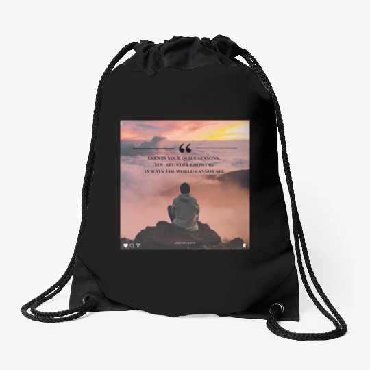 Quiet Seasons Growth Inspirational Quote Drawstring Bags